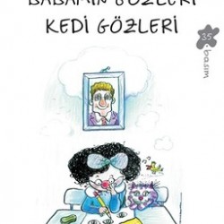 Babamın Gözleri Kedi Gözleri-Sevim AK