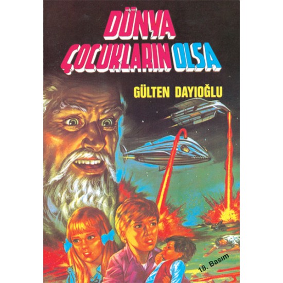 Dünya Çocukların Olsa-GÜLTEN DAYIOĞLU ALTIN KİTAPLAR