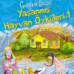 Gelincik Dizisi Yaşanmış Hayvan Öyküleri 1-GÜLTEN DAYIOĞLU