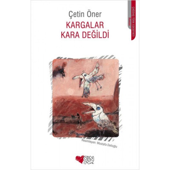 Kargalar Kara Değildi-Çetin Öner
