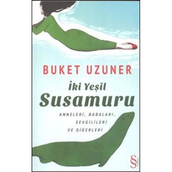 İki Yeşil Su Susamuru-BUKET UZUNER