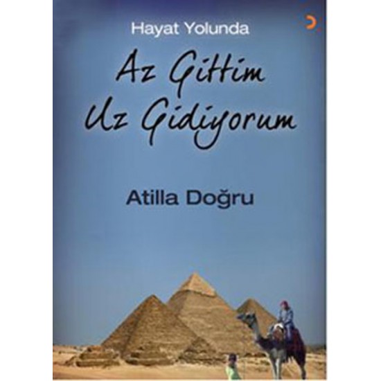 Az Gittim Uz Gidiyorum Hayat Yolunda-Atilla Doğru
