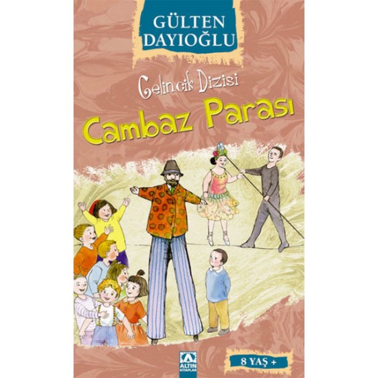 Gelincik Dizisi Cambaz Parası-GÜLTEN DAYIOĞLU