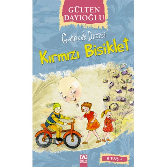 Gelincik Dizisi Kırmızı Bisiklet-GÜLTEN DAYIOĞLU