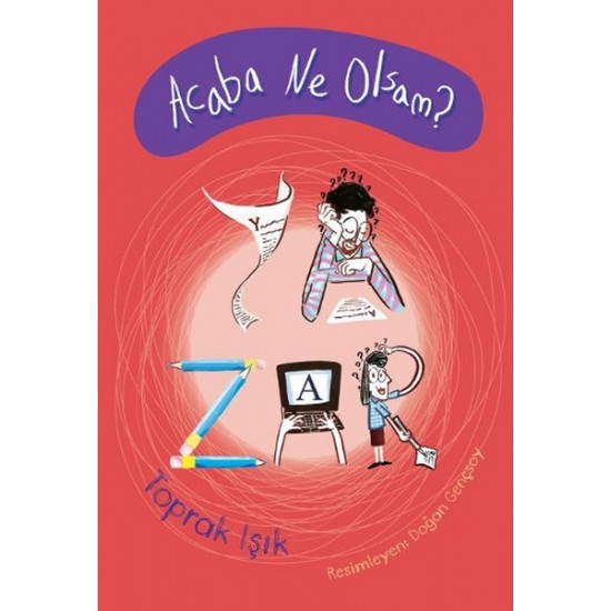 Acaba Ne Olsam Yazar-Toprak Işık