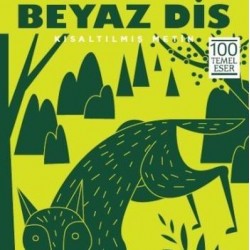 Kısaltılmış Metin Beyaz Diş-Jack London