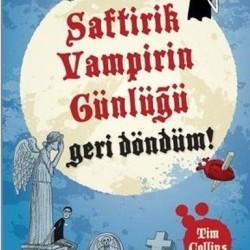 Saftirik Vampirin Günlüğü Geri Döndüm-Tim Collins
