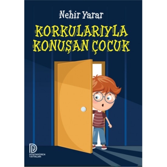 Korkularıyla Konuşan Çocuk-Nehir Yarar