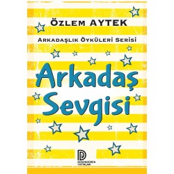Arkadaş Sevgisi-Özlem Aytek