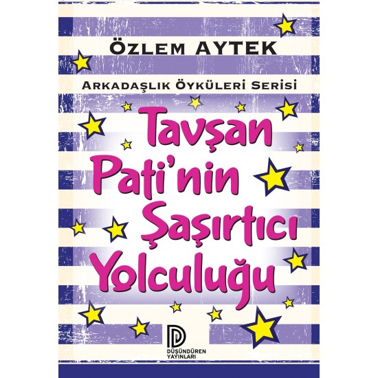 Tavşan Pati'nin Şaşırtıcı Yolculuğu-Özlem Aytek