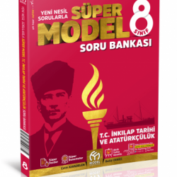 Model Eğitim 8. Sınıf T.C. İnkılap Tarihi ve Atatürkçülük Süper Model
