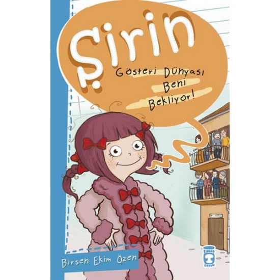 Şirin İş Başında 02 Gösteri Dünyası Beni Bekliyor-: BIRSEN EKIM ÖZEN