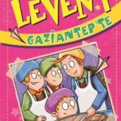 Levent Türkiye'yi Geziyorum 03 Levent Gaziantep'te-MUSTAFA ORAKÇI