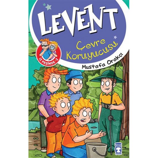Levent İz Peşinde 02 Çevre Koruyucusu- MUSTAFA ORAKÇI