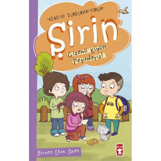 Şirin Kendimi Durduramıyorum Gizemli Küpün Peşindeyiz-BIRSEN EKIM ÖZEN