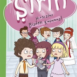 Şirin Kendimi Durduramıyorum Hırsızlar Bizden Kaçamaz-BIRSEN EKIM ÖZEN