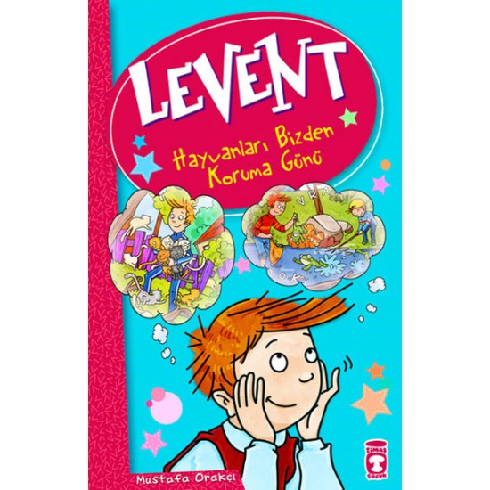 Levent ve Tayfası 01 Hayvanları Bizden Koruma Günü-MUSTAFA ORAKÇI