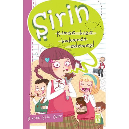 Şirin İş Başında 01 Kimse Bize Hakaret Edemez-BIRSEN EKIM ÖZEN