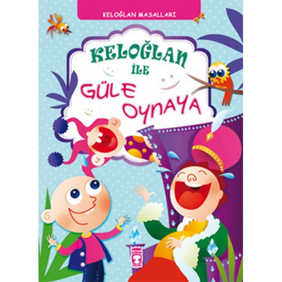 Keloğlan ile Güle Oynaya-MÜNIRE DANIŞ
