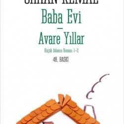 Baba Evi Avare Yıllar-ORHAN KEMAL
