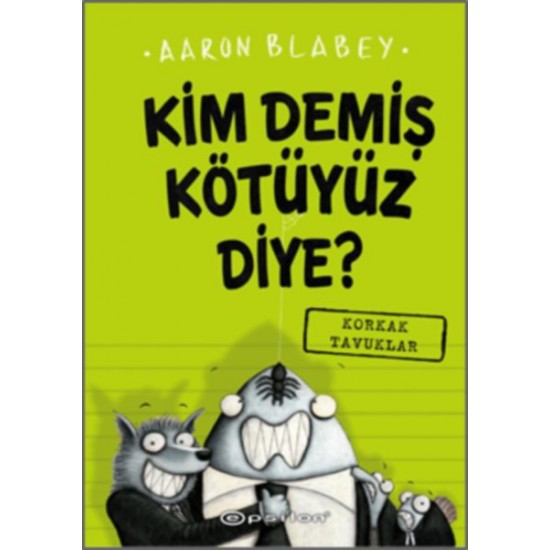 Kim Demiş Kötüyüz Diye 2 Korkak Tavuklar Ciltli-AARON BLABEY