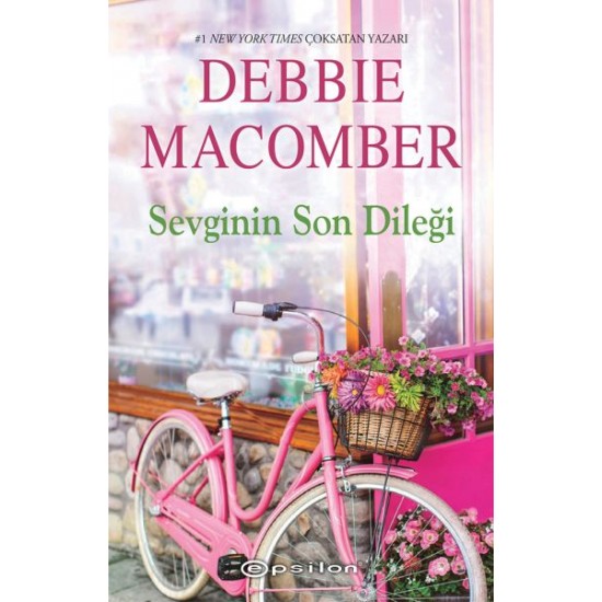 Küçük Mucizeler Dükkanı 7 Sevginin Son Dileği-DEBBIE MACOMBER