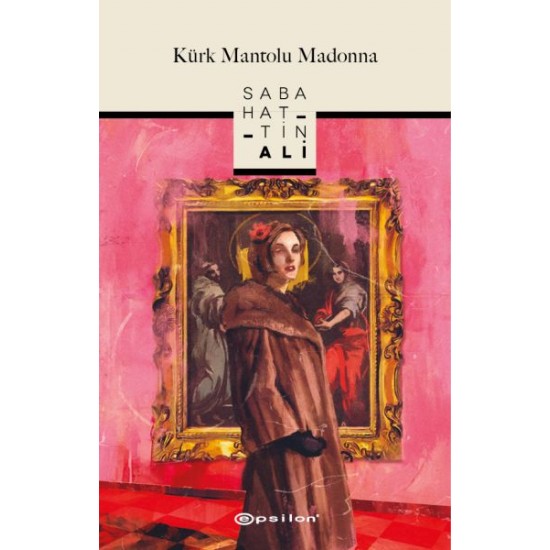 Kürk Mantolu Madonna-SABAHATTIN ALI
