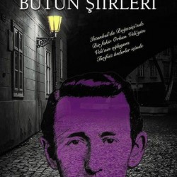 Orhan Veli Bütün Şiirleri-ORHAN VELI KANIK