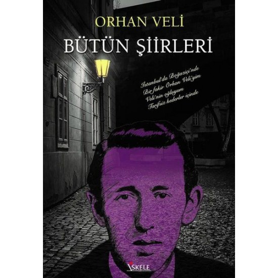 Orhan Veli Bütün Şiirleri-ORHAN VELI KANIK