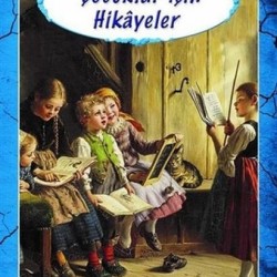 Çocuklar İçin Hikayeler- LEV NIKOLAYEVIÇ TOLSTOY