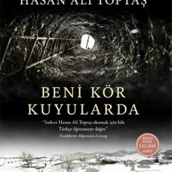 Beni Kör Kuyularda-HASAN ALI TOPTAŞ