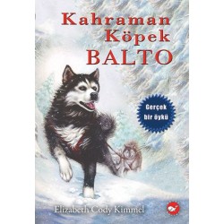 Kahraman Köpek Balto Ciltsiz-ELIZABETH CODY KIMMEL