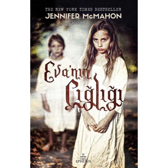 Eva'nın Çığlığı Ciltli-JENNIFER MCMAHON