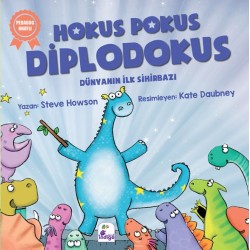 Hokus Pokus Diplodokus Dünyanın İlk Sihirbazı-STEVE HOWSON