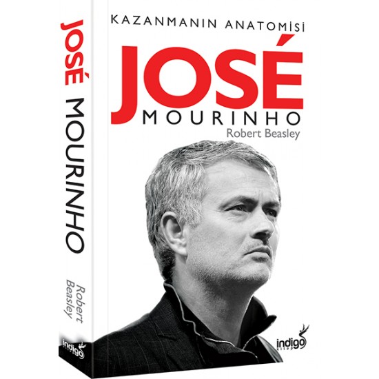 Jose Mourinho Kazanmanın Anatomisi-ROBERT BEASLEY
