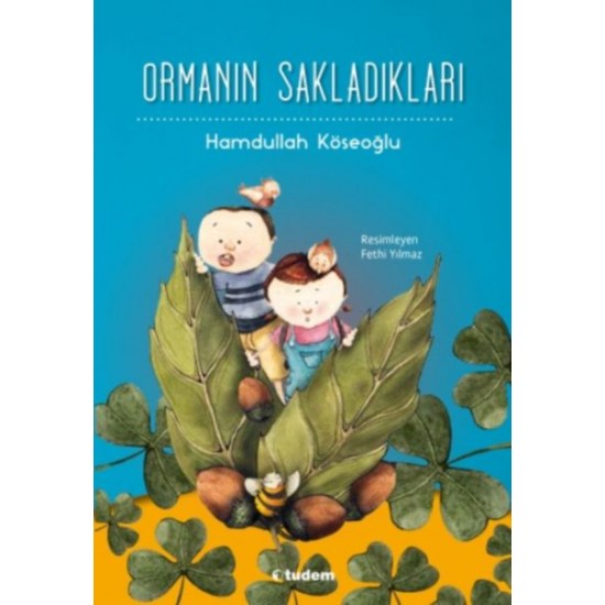 Ormanın Sakladıkları-HAMDULLAH KÖSEOĞLU