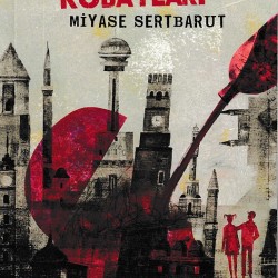 Kapilandın Kobayları-MIYASE SERTBARUT