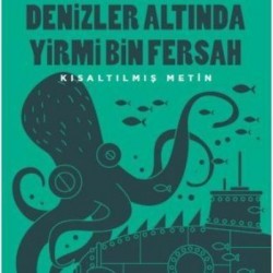 Denizler Altında Yirmi Bin Fersah Kısaltılmış Metin-JULES VERNE