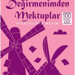 Değirmenimden Mektuplar Kısaltılmış Metin-Alphonse Daudet