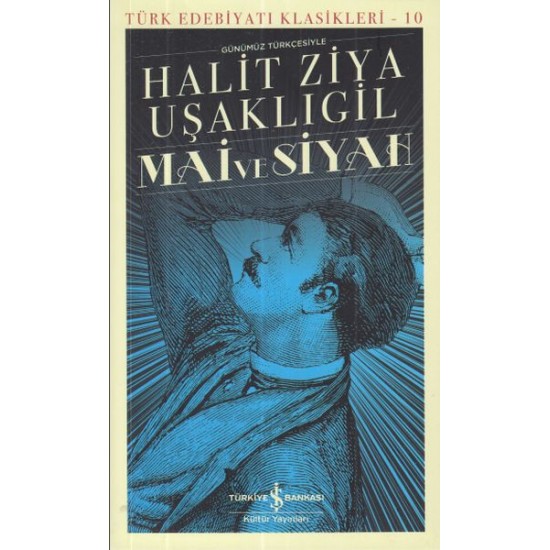 Mai ve Siyah-Halit Ziya Uşaklıgil