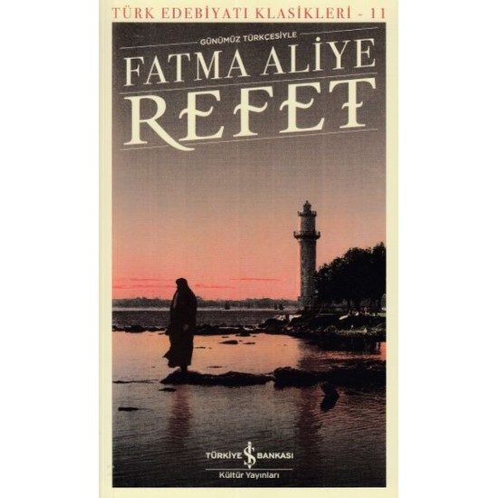 Türk Edebiyatı Klasikleri Refet-FATMA ALIYE