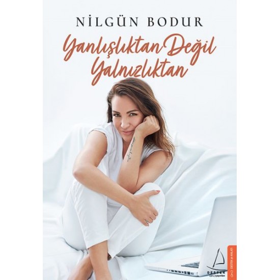 Yanlışlıktan Değil Yalnızlıktan-NILGÜN BODUR