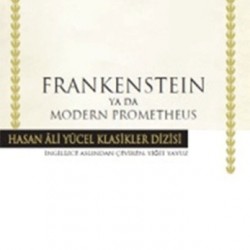 Frankenstein Ya Da Modern Prometheus-MARY SHELLEY