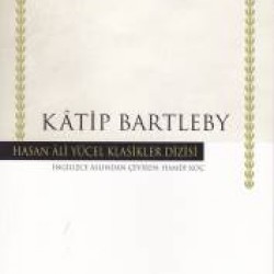 Katip Bartleby Hasan Ali Yücel Klasikleri-HERMAN MELVILLE