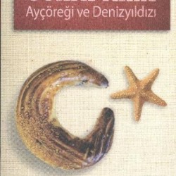 Ayçöreği ve Denizyıldızı-Sunay Akın
