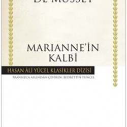 Marianne'in Kalbi Hasan Ali Yücel Klasikleri-ALFRED DE MUSSET