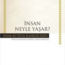 İnsan Neyle Yaşar Hasan Ali Yücel Klasikler
