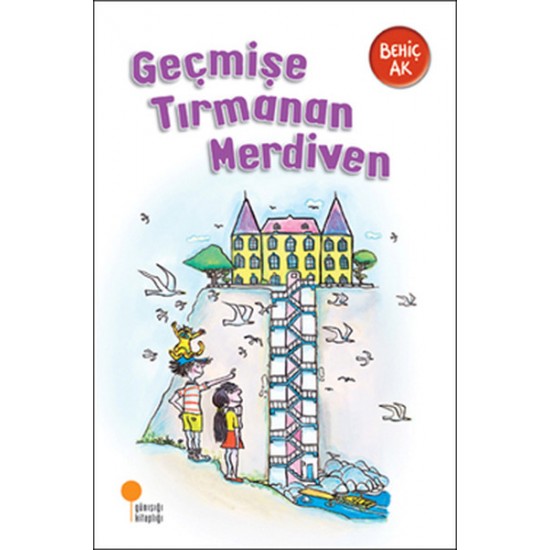 Geçmişe Tırmanan Merdiven-BEHIÇ AK