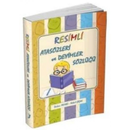 Resimli Atasözleri ve Deyimler Sözlüğü
