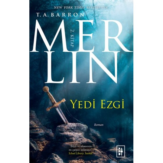 Merlin 2. Kitap Yedi Ezgi-T. A. BARRON